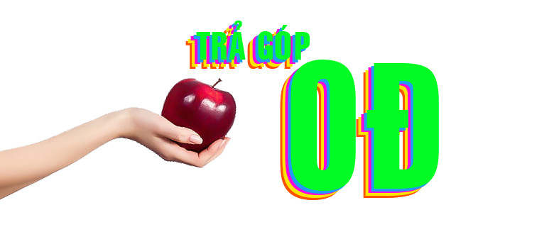 TRẢ GÓP KHÔNG CẦN TRẢ TRƯỚC