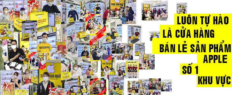 TỰ HÀO LÀ CỬA HÀNG BÁN LẺ SẢN PHẨM APPLE SỐ 1 KHU VỰC